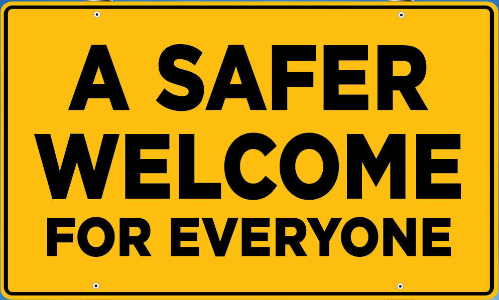 Illustration of a road sign that reads "A safer welcome for everyone"