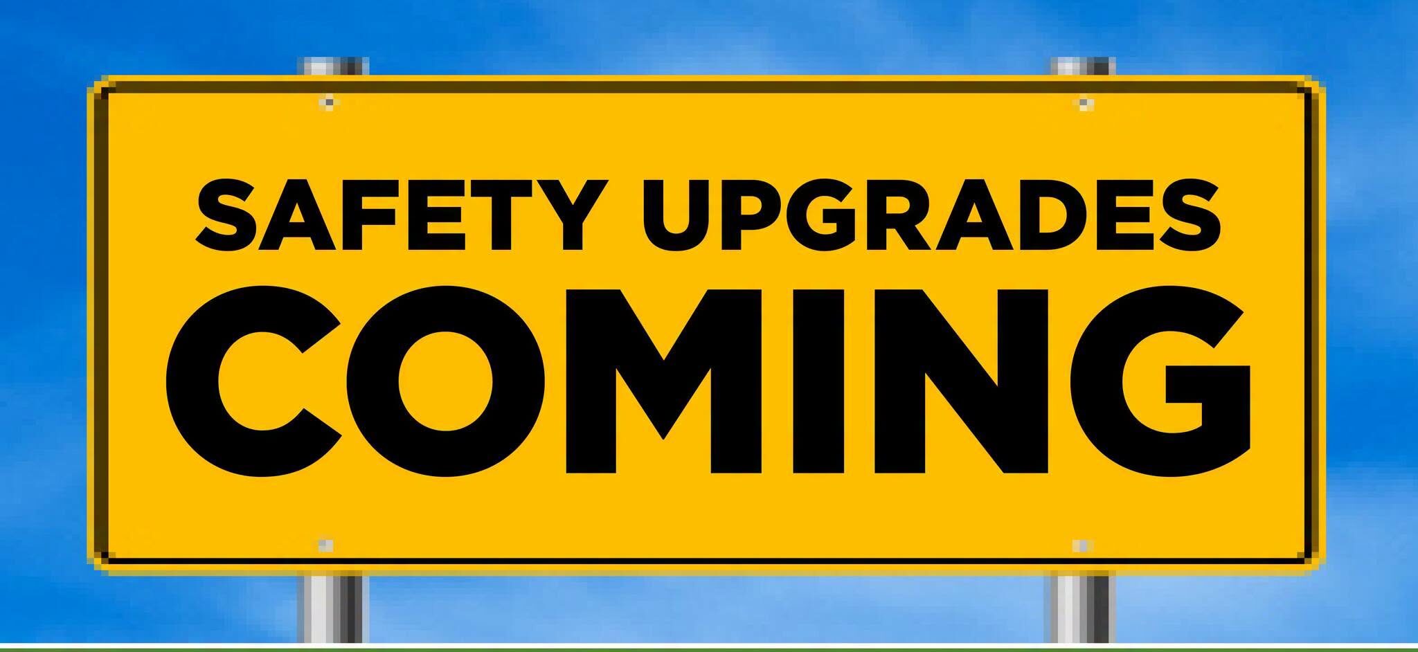 Illustration of a road sign that reads "Safety Upgrades Coming Soon."