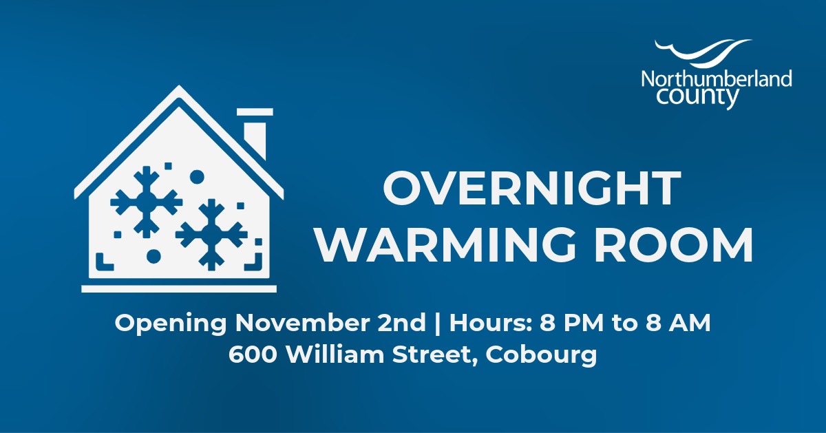 Graphic featuring an icon of a home with snowflakes inside it. Text reads "Overnight warming room. Opening November 2. Hours 8 PM to 8 AM, William Street, Cobourg."